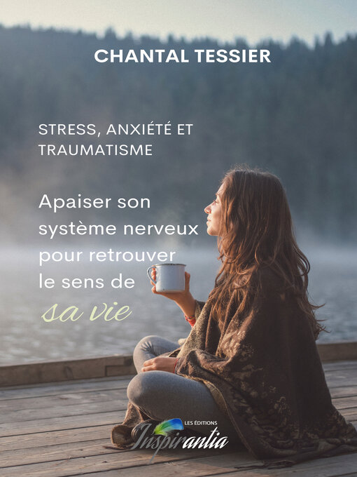 Title details for Stress, anxiété et traumatisme by Chantal Tessier - Available